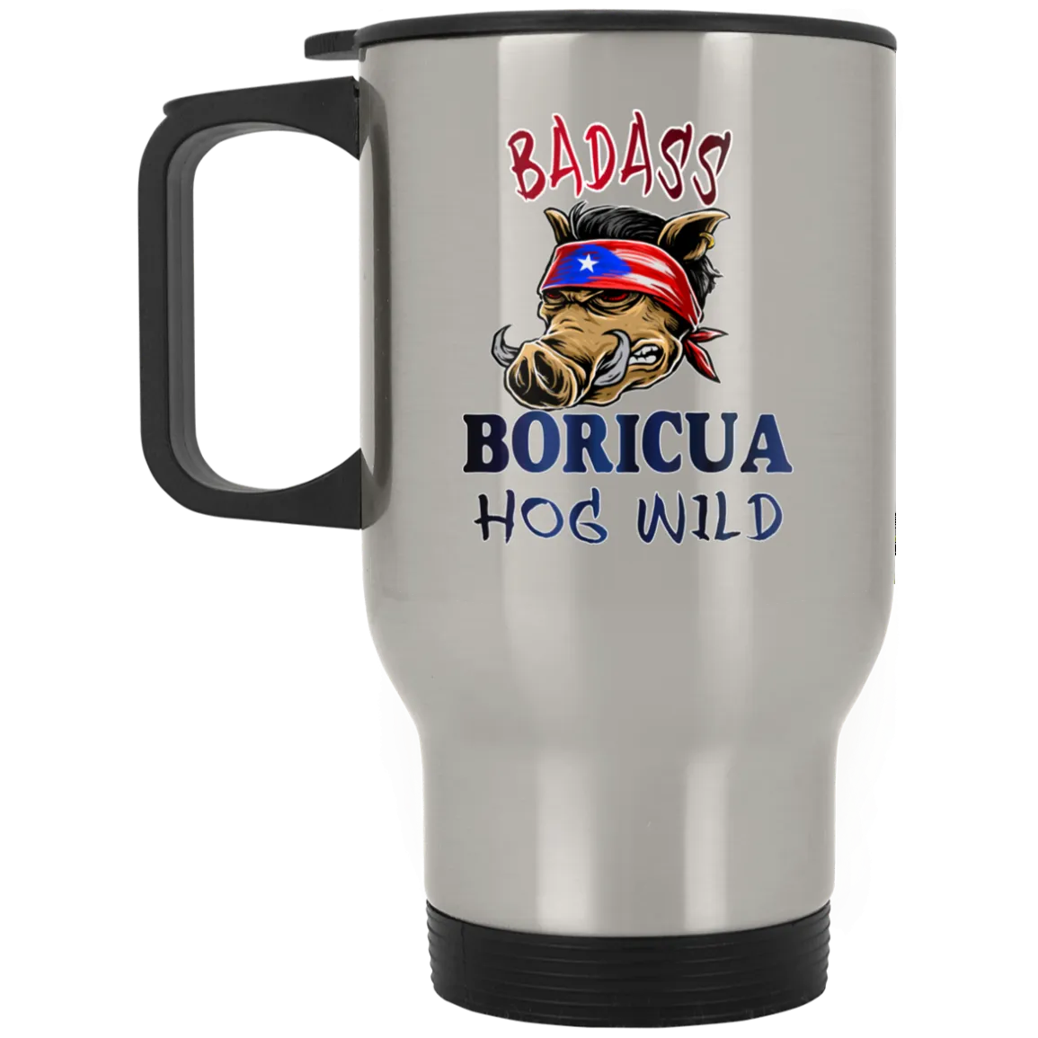 Badass Boricua Hog Wild Stainless Travel Mug