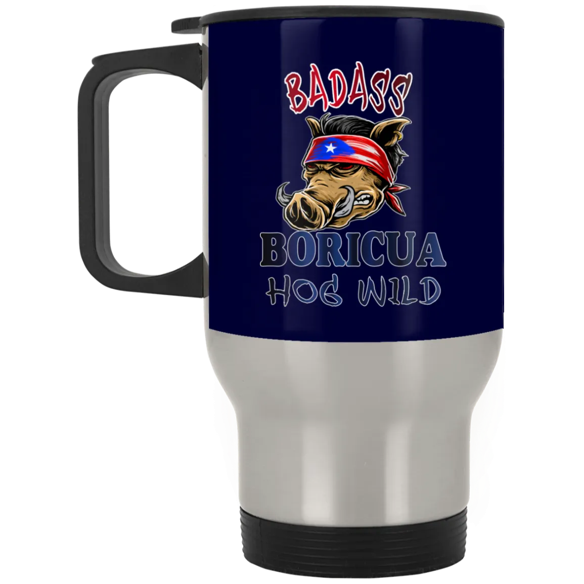 Badass Boricua Hog Wild Stainless Travel Mug