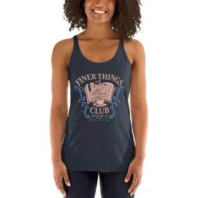 Finer Things Club Women's Racerback Tank