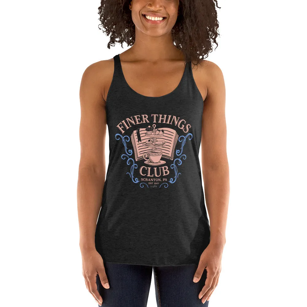 Finer Things Club Women's Racerback Tank