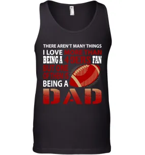 I Love More Than Being A San Francisco 49ers Fan Being A Dad Football Tank Top